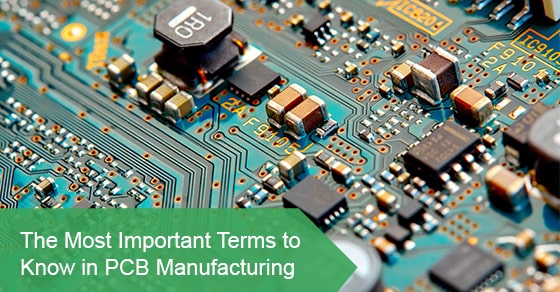The Most Important Terms to Know in PCB Manufacturing