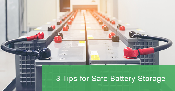 3 tips for safe battery storage