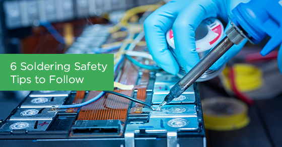 6 soldering safety tips to follow